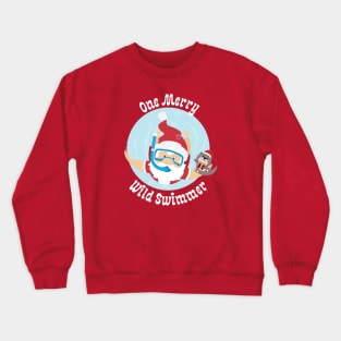 A Merry Santa Wild Swimmer Christmas Crewneck Sweatshirt